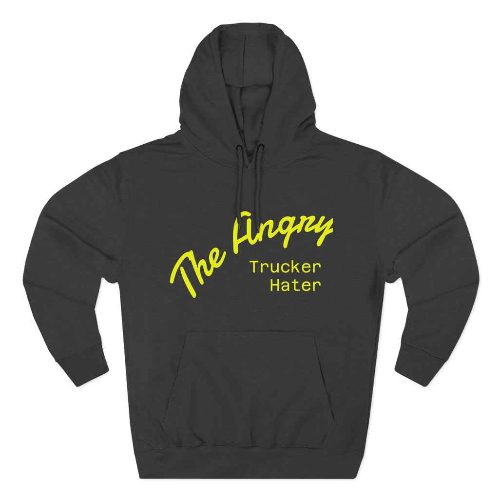 The Angry Trucker Hater Hoodie