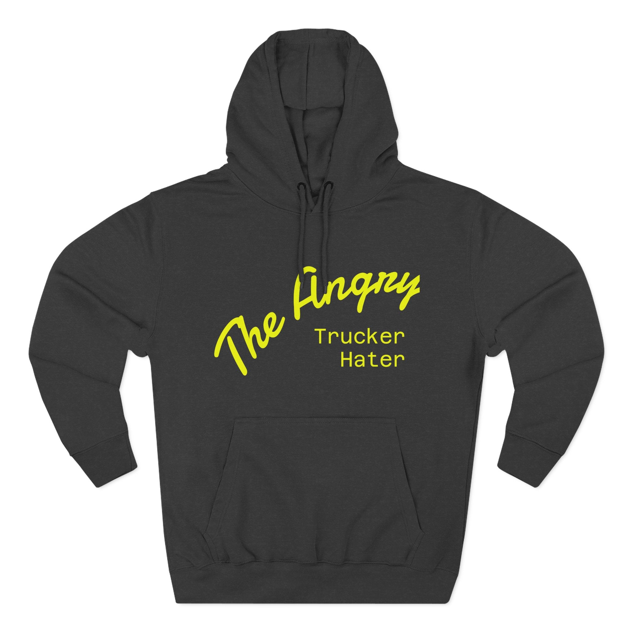 The Angry Trucker Hater Hoodie