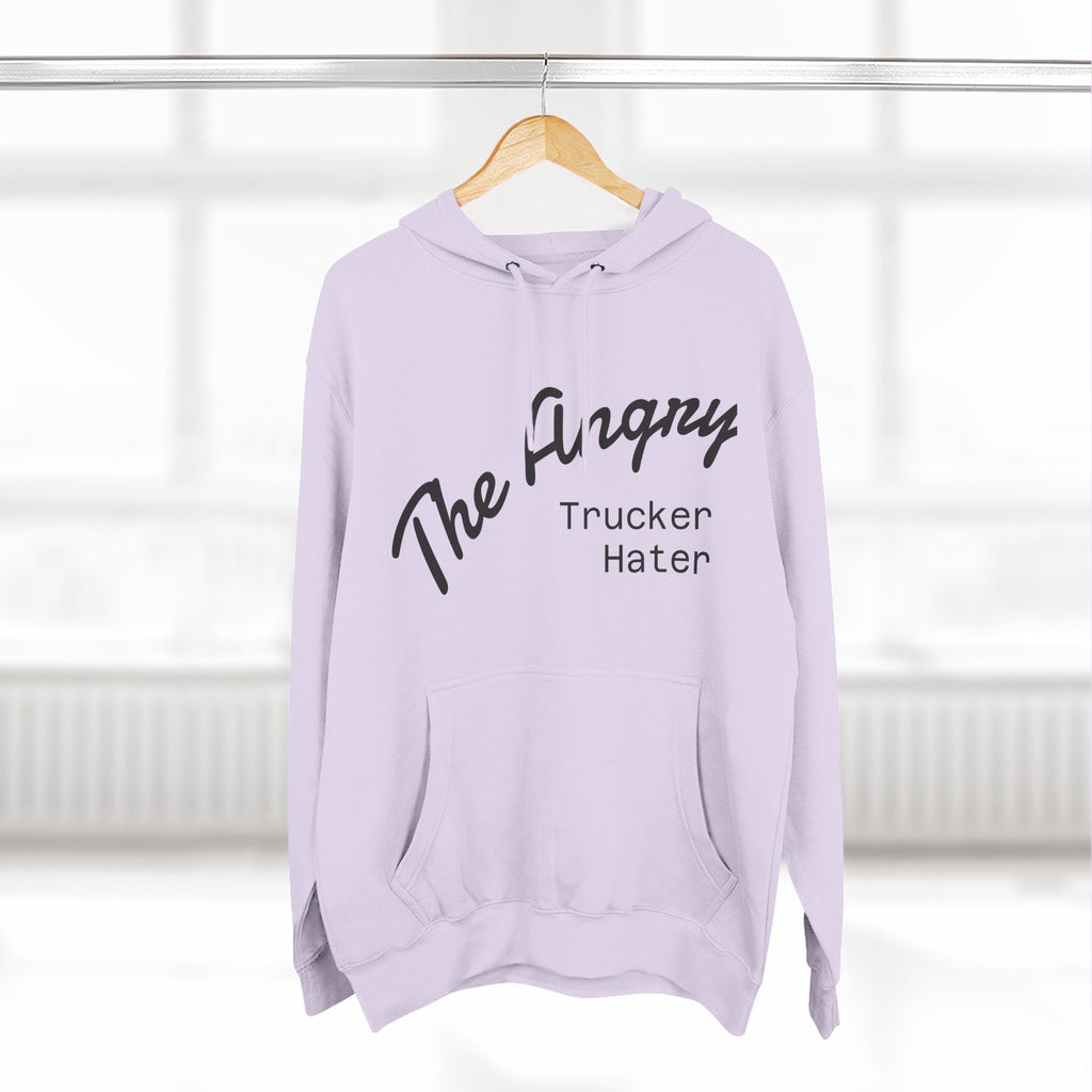 The Angry Trucker Hater Hoodie