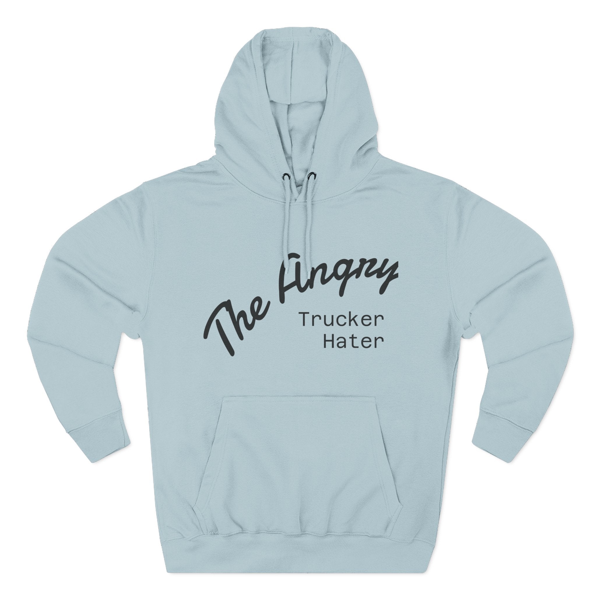 The Angry Trucker Hater Hoodie
