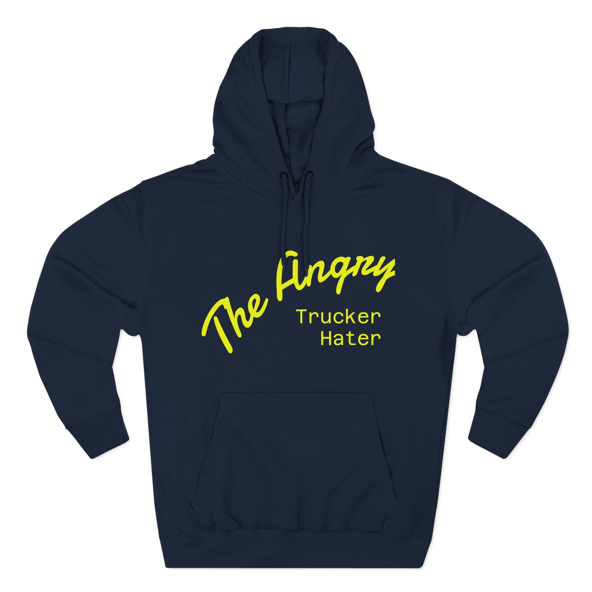 The Angry Trucker Hater Hoodie
