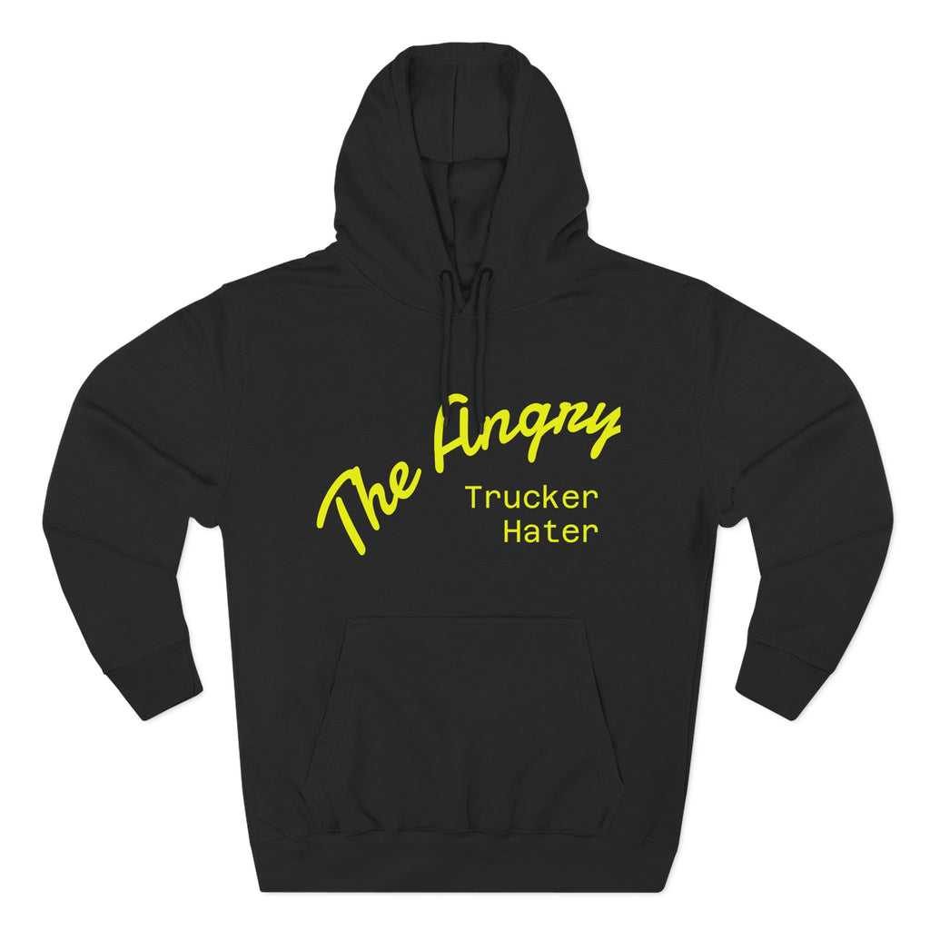 The Angry Trucker Hater Hoodie