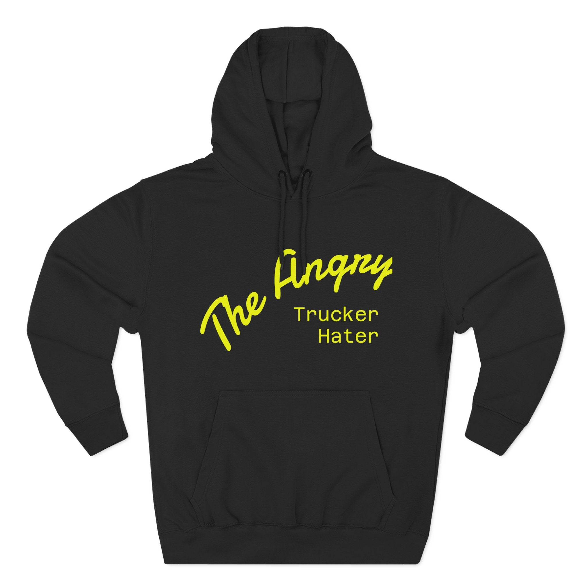 The Angry Trucker Hater Hoodie