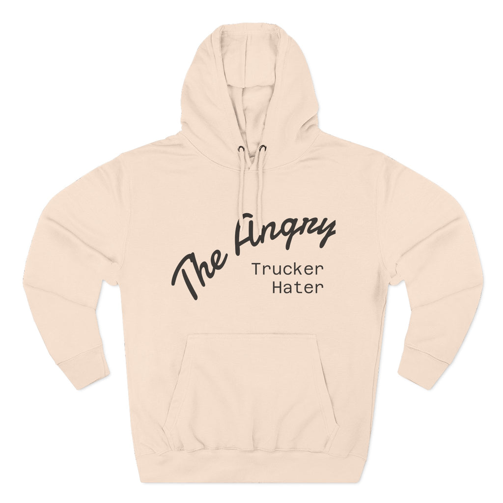 The Angry Trucker Hater Hoodie