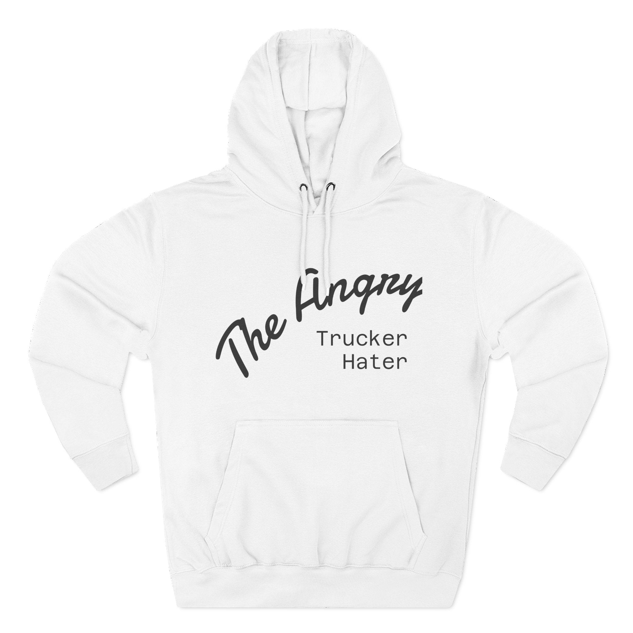 The Angry Trucker Hater Hoodie