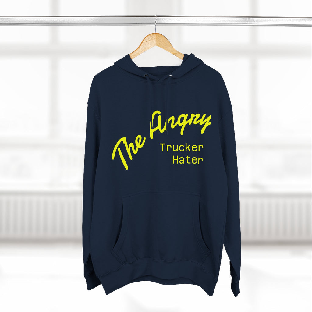 The Angry Trucker Hater Hoodie