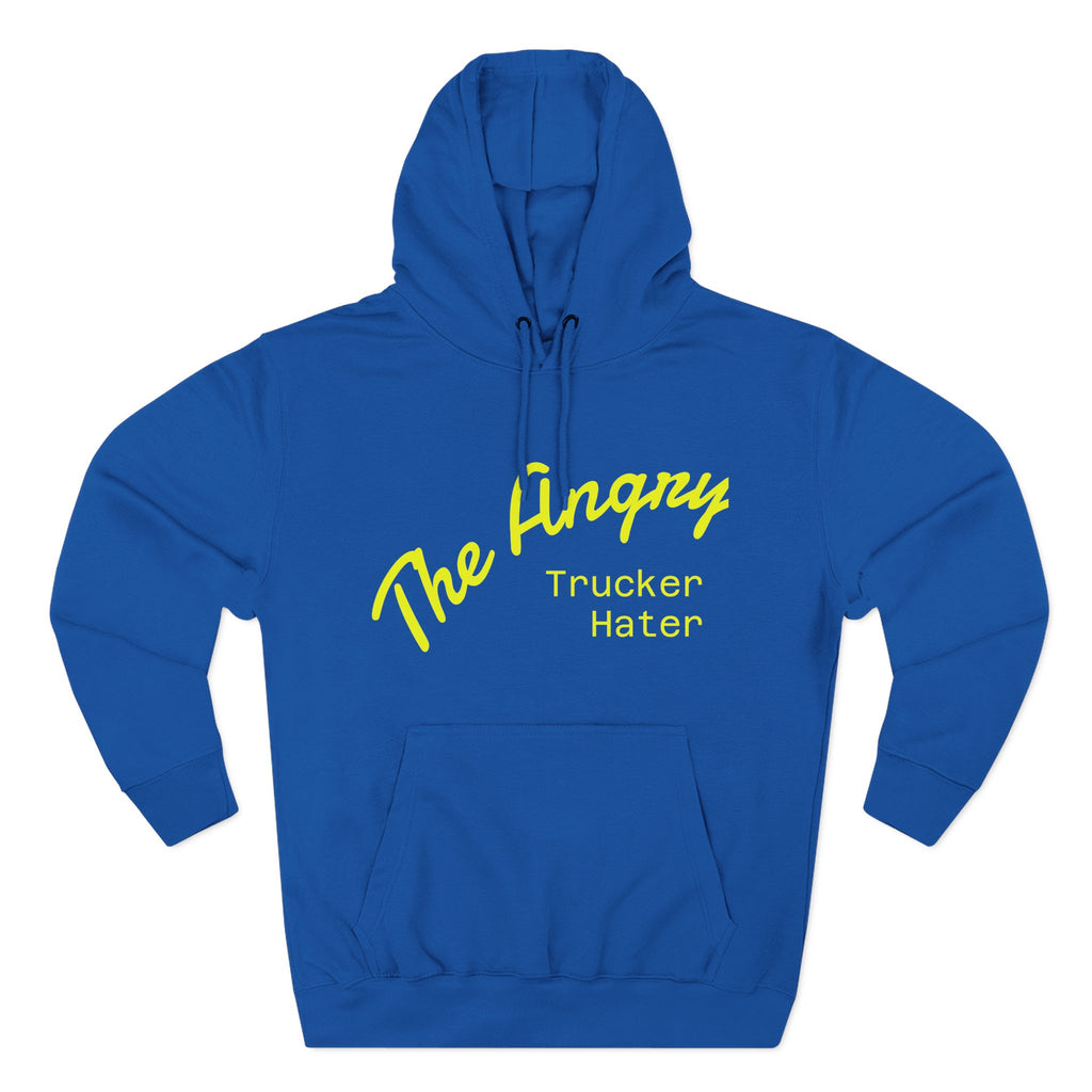 The Angry Trucker Hater Hoodie