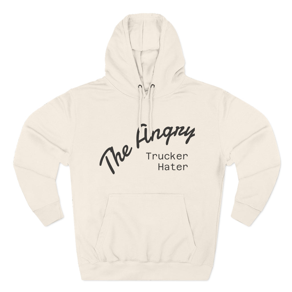 The Angry Trucker Hater Hoodie
