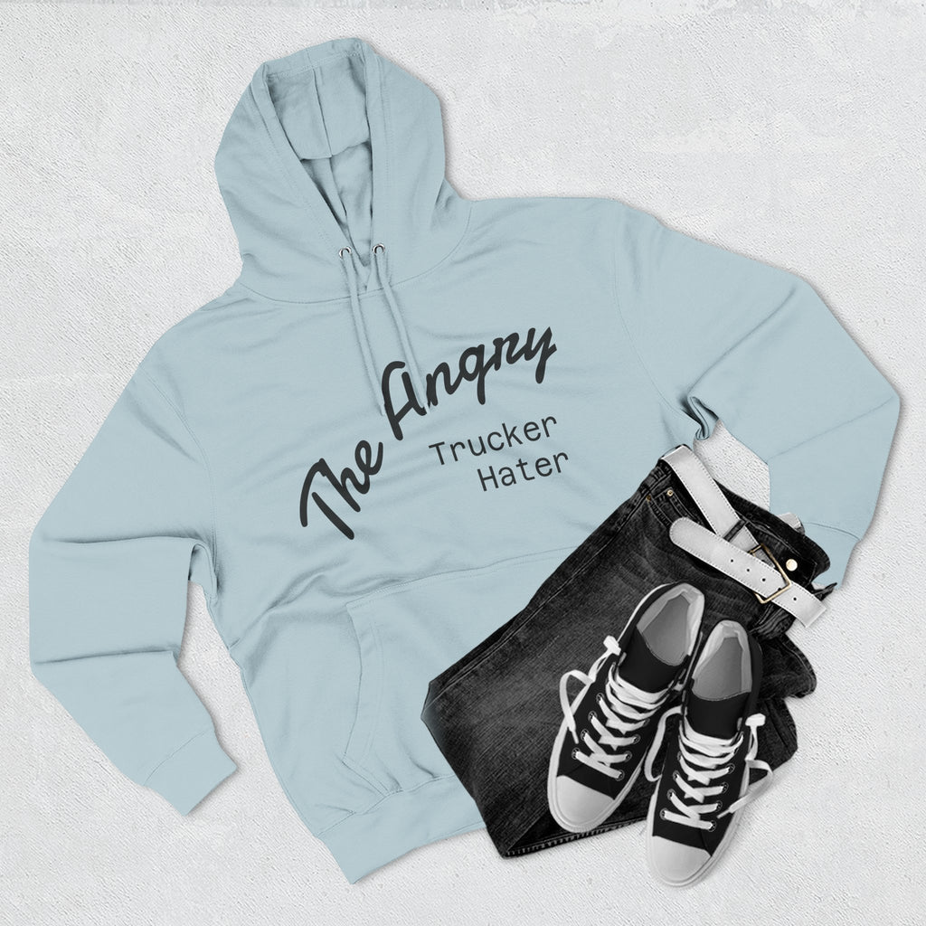 The Angry Trucker Hater Hoodie